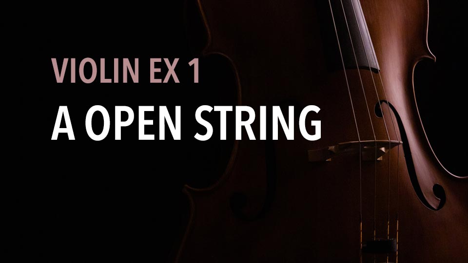 Violin Ex 1 A Open String