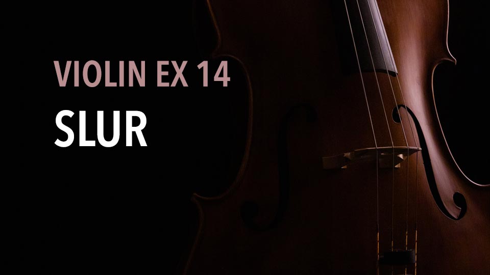 violin ex 14 slur