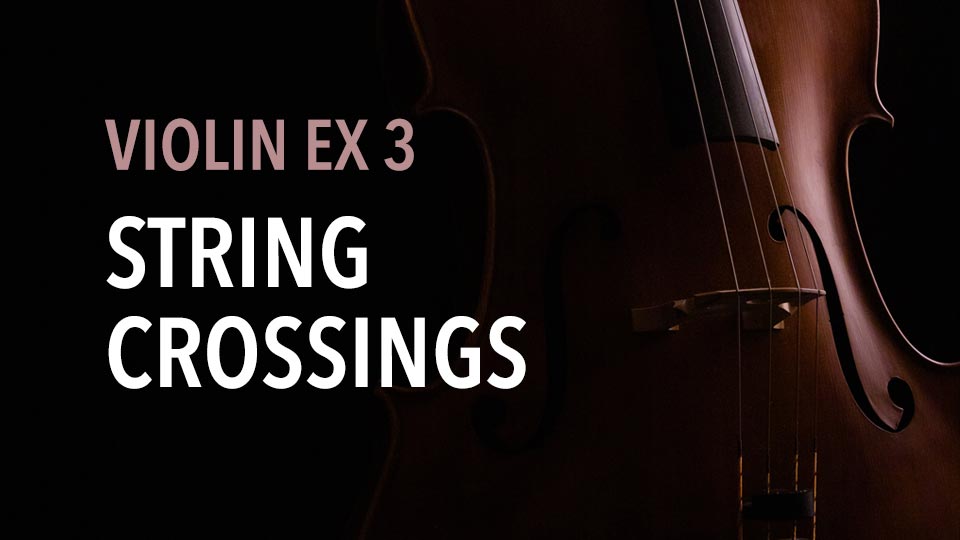 Violin Ex 3 String Crossings