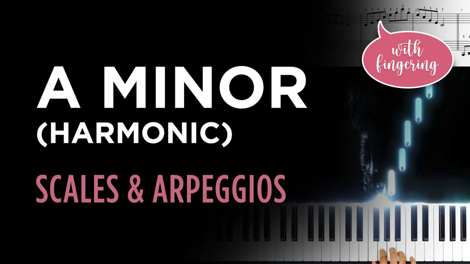 A Harmonic Minor Scale & Arpeggio