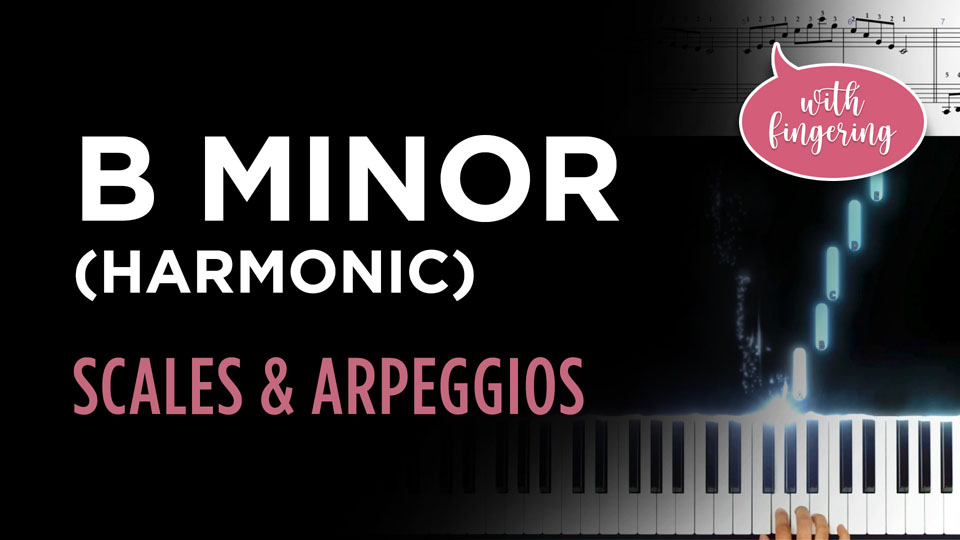 B Harmonic Minor Scale & Arpeggio