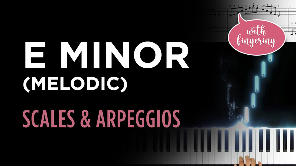 E Melodic Minor Scale &Amp; Arpeggio